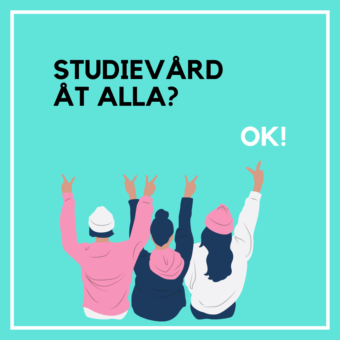 Fyrkantig bild med grön bakgrund. Överst i texten Studentvård för alla? Längst ner på bilden står tre seriefigurer på rygg med händerna uppåt. Fingrarna visar segertecknet.