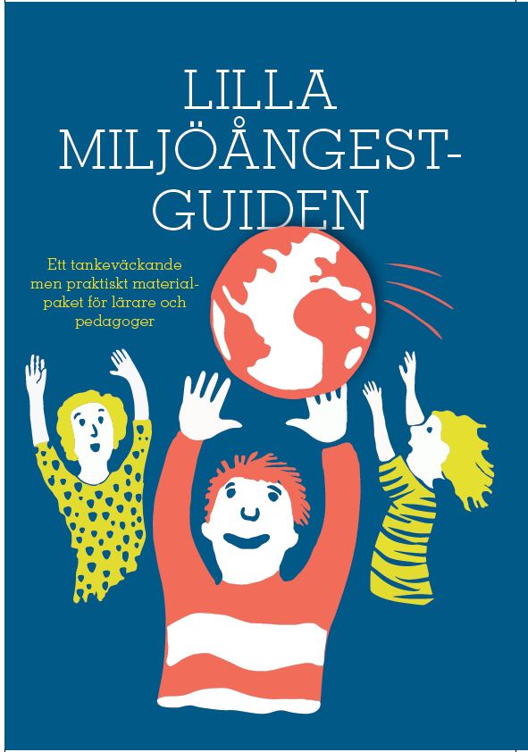 Omslag till guiden "Lilla miljöångestguiden". Omslaget är mörkblått. Överst står texten Lilla miljöångestguiden, under vilken till vänster texten: ett tankeväckande men praktiskt materialpaket för lärare och pedagoger. Omslaget till guiden är nästan helt fyllt av tre seriefigurer som kastar jordklotet på varandra.